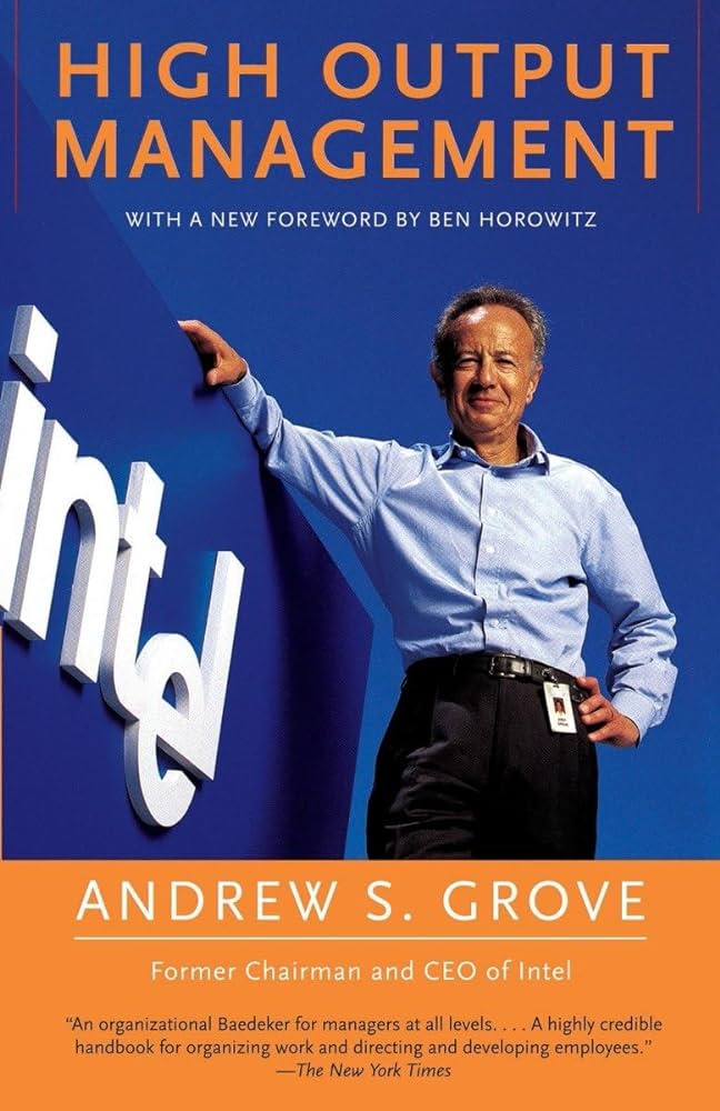 High Output Management (Andy Grove)